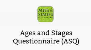 Ages and Stages Questionnaire (ASQ)