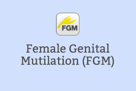 Female Genital Mutilation (FGM)