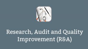 Research, Audit and Quality Improvement (R&A)