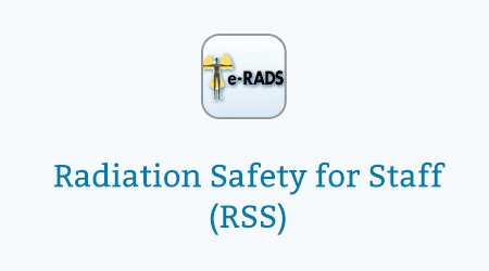 Radiation Safety for Staff (RSS)