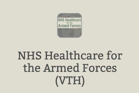 NHS Healthcare for the Armed Forces (VTH)