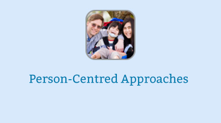 implement person centred approaches