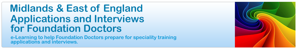 Midlands and East of England Applications and Interviews for Foundation Doctors