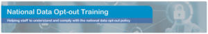National Data Opt-Out Training