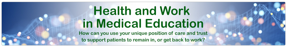 Health and Work in Undergraduate Medical Education