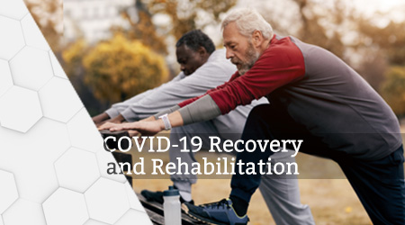 COVID-19 Recovery and Rehabilitation