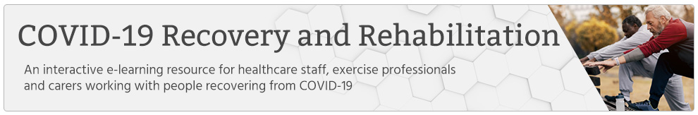 COVID-19 Recovery and Rehabilitation