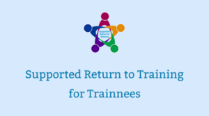 Supported Return to Training for Trainees