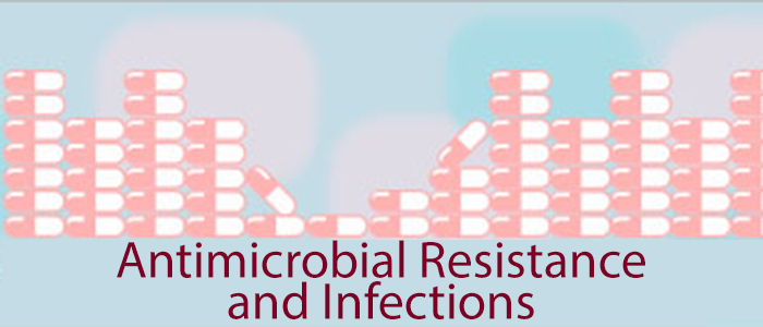 Antimicrobial Resistance and Infections