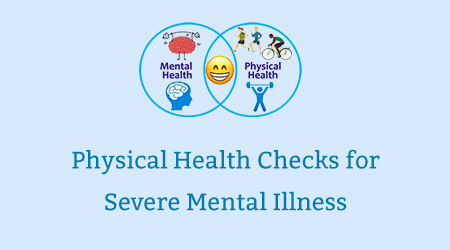 Physical Health Checks for Severe Mental Illness