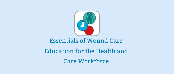 Essentials of Wound Care