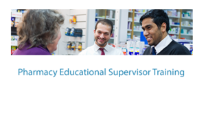 Pharmacy Educational Supervisor Training