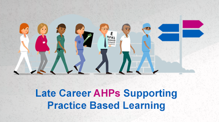 Late Career AHPs Supporting Practice Based Learning