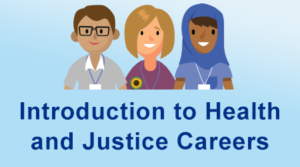 Introduction to Health and Justice Careers
