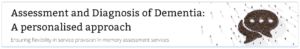 Assessment and Diagnosis of Dementia