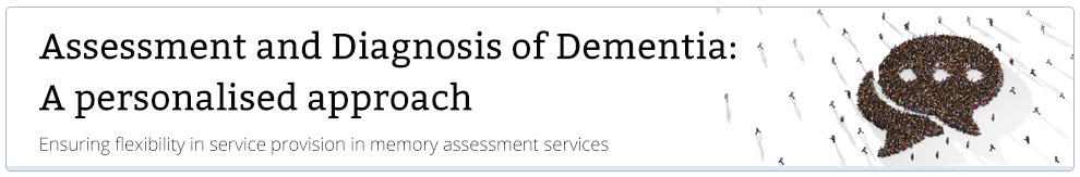 Assessment and Diagnosis of Dementia