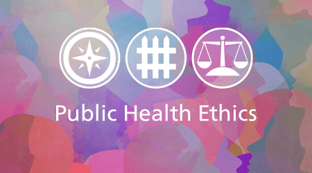 Public Health Ethics