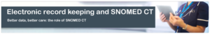 Electronic Record Keeping and SNOMED CT