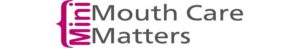 Mini Mouth Care Matters - banner