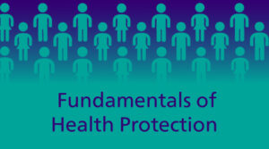 Fundamentals of Health Protection programme