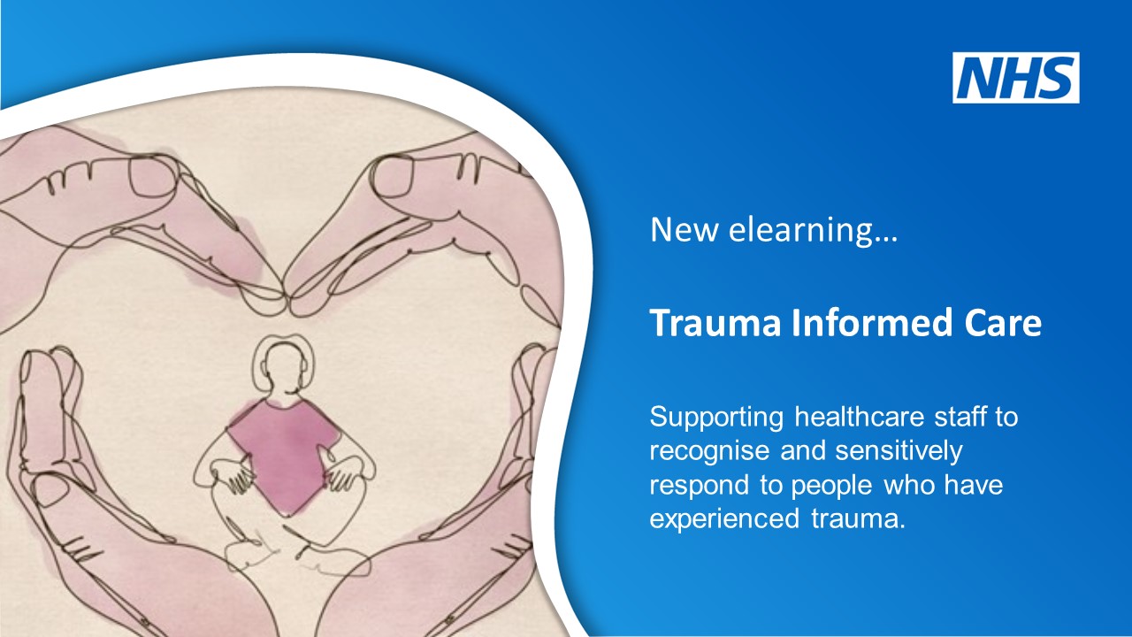 New trauma informed care elearning programme now available