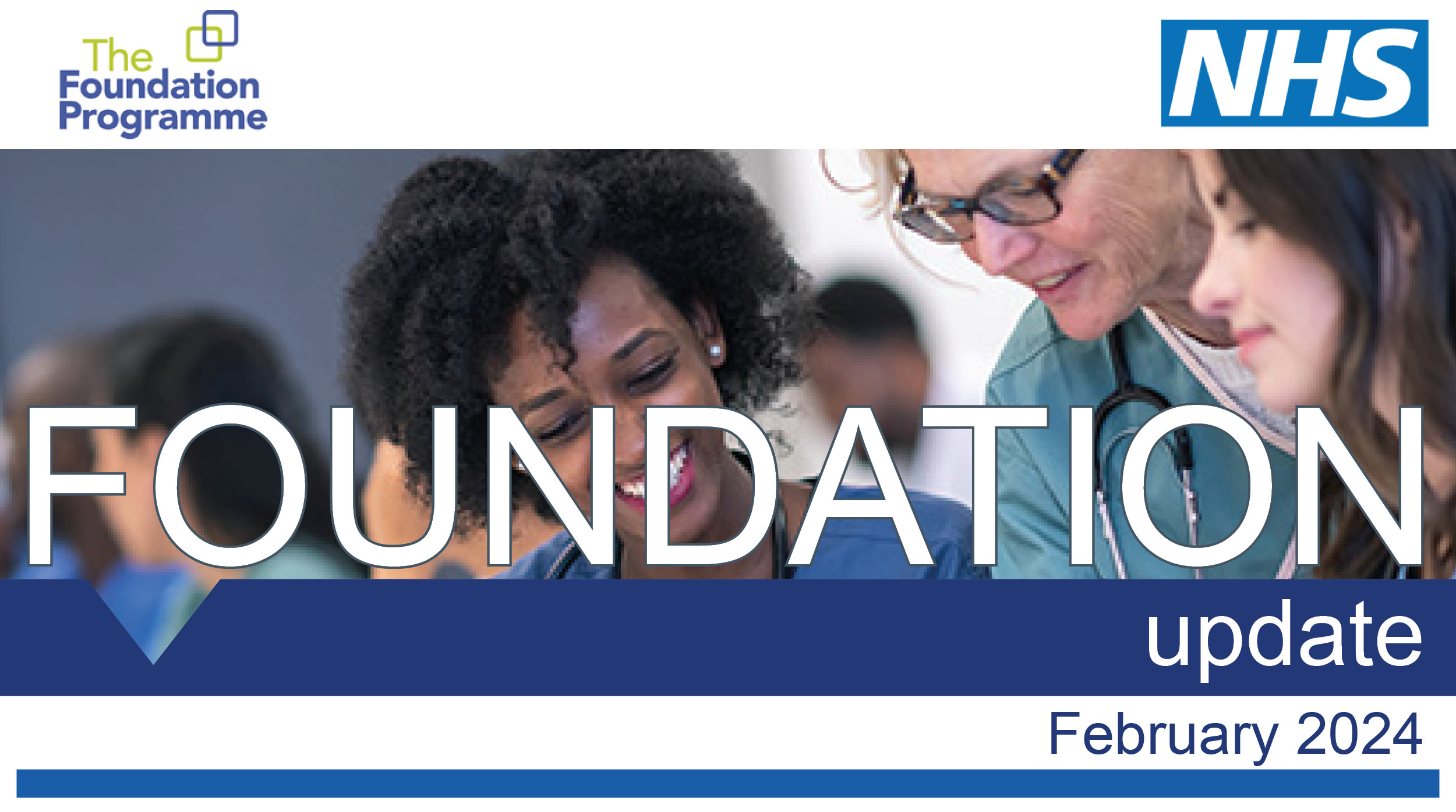 Title page for Foundation Update February 2024, including an image of medical trainees smiling whilst being taught